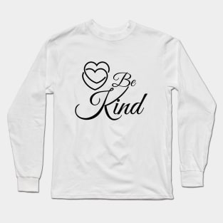 Be Kind Long Sleeve T-Shirt